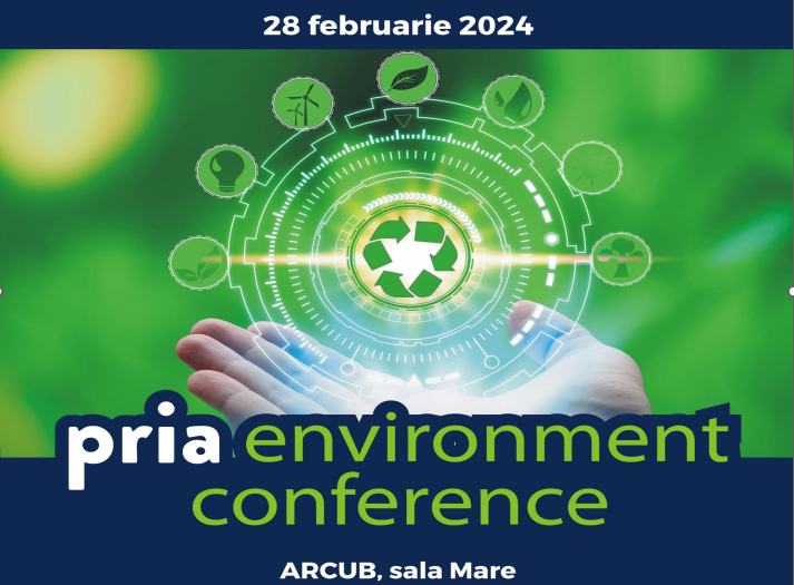 Conferința PRIA Environment – 28 februarie 2024, la ARCUB
